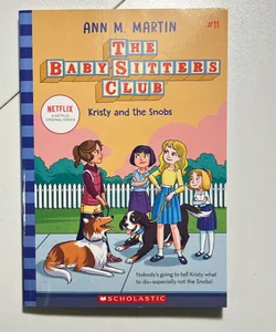 Kristy and the Snobs (the Baby-Sitters Club #11)