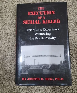 The Execution of a Serial Killer
