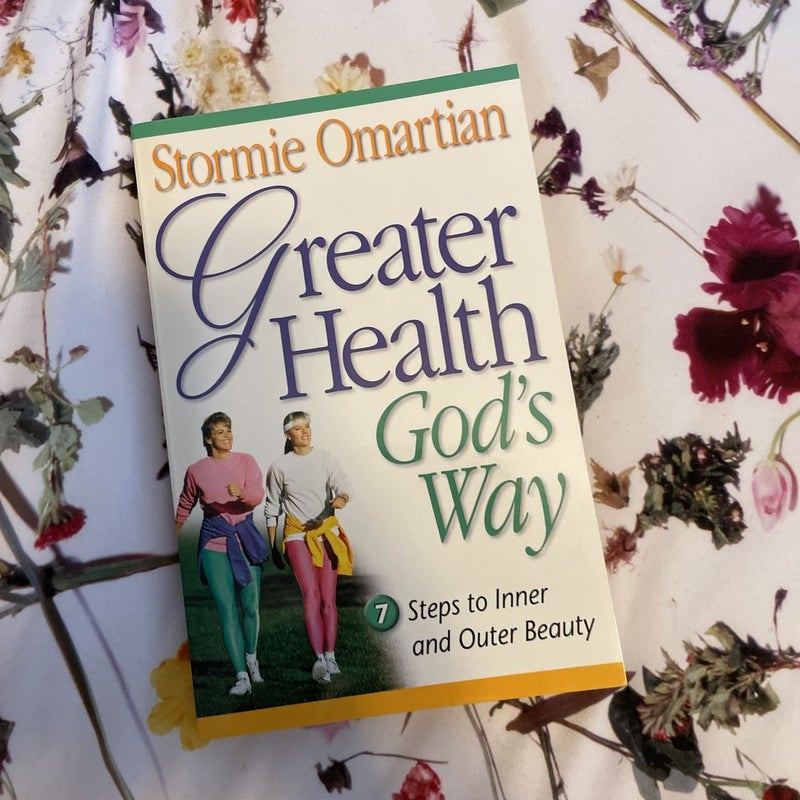 Greater Health God's Way