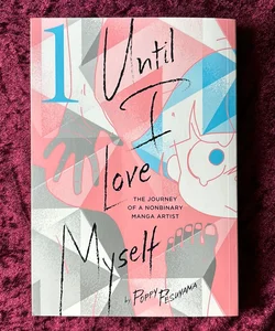 Until I Love Myself, Vol. 1