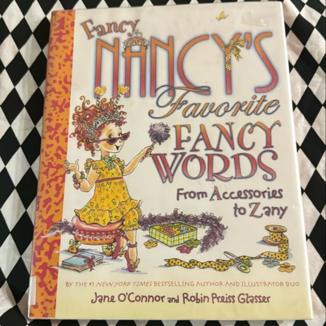 Fancy Nancy's Favorite Fancy Words