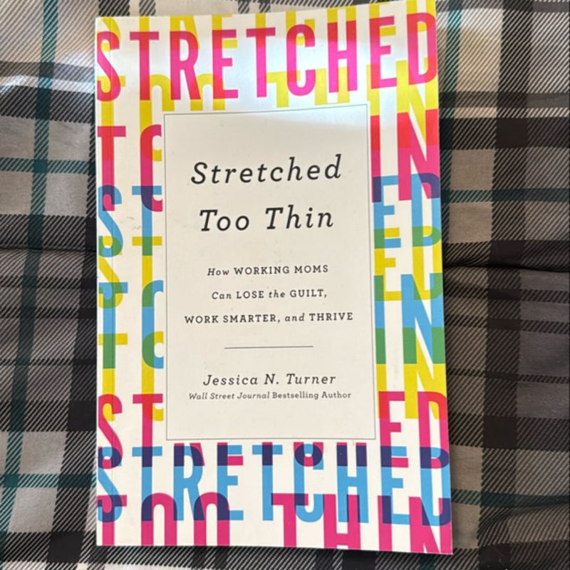 Stretched Too Thin