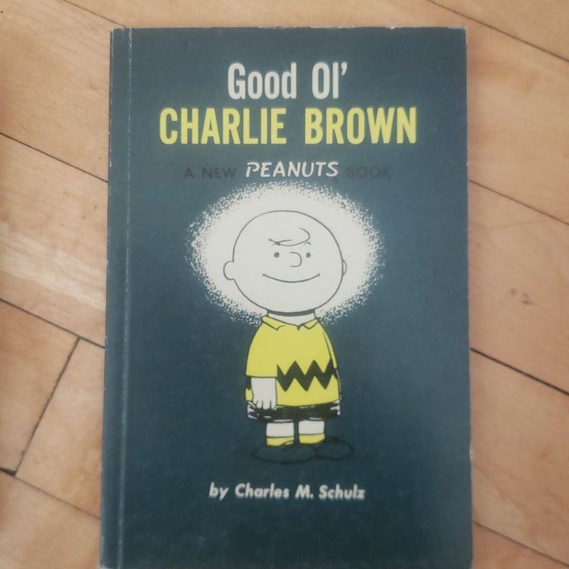 Good Ol' Charlie Brown by Charles M. Schulz