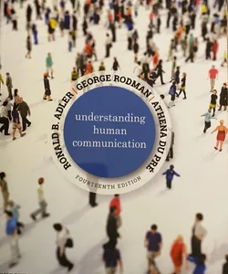 Understanding Human Communication 14th edition 