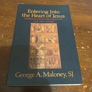 Entering into the Heart of Jesus