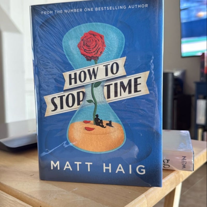 How to Stop Time SIGNED