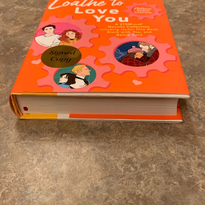  Signed* Loathe to Love You