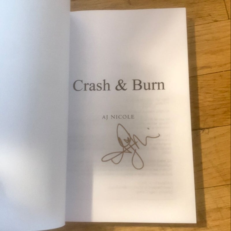 Crash & Burn (Signed)