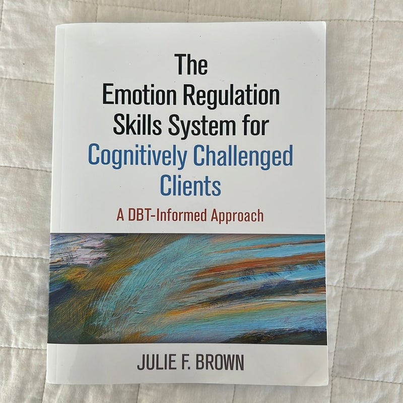 The Emotion Regulation Skills System for Cognitively Challenged Clients