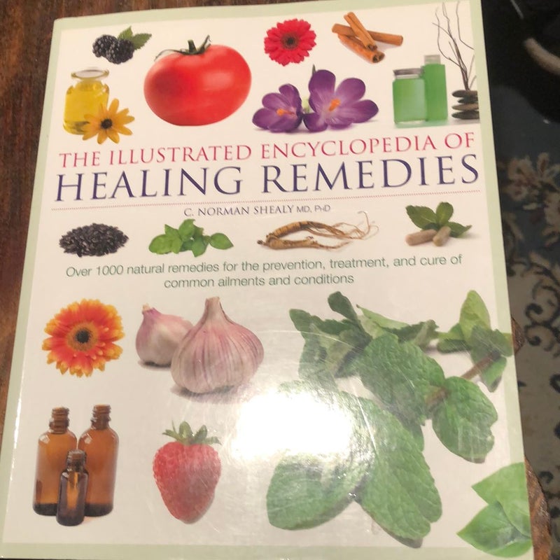 Illustrated Encyclopedia of Healing Remedies