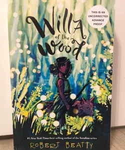 Disney’s Willa of the Wood : Book 1 by Robert Beatty ARC