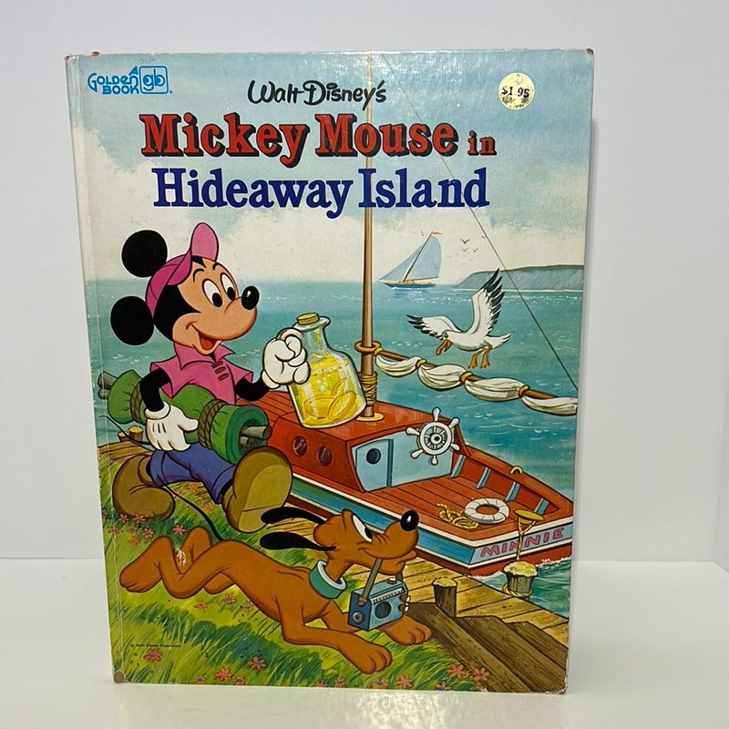 Walt Disney’s Mickey Mouse in Hideaway Island (A Golden Book) 