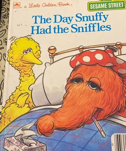 The Day Snuffy Had the Sniffles 