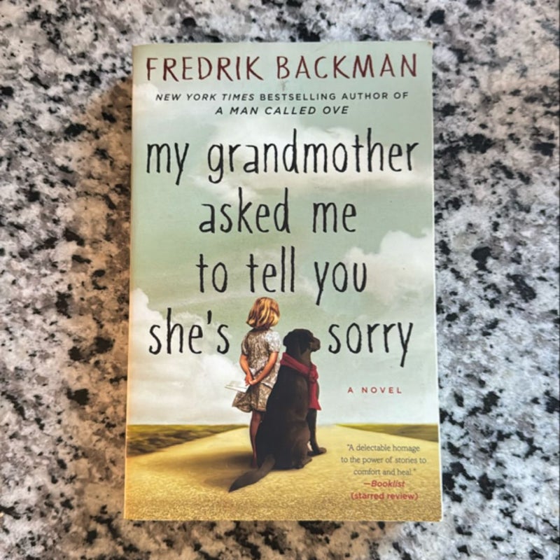 My Grandmother Asked Me to Tell You She's Sorry