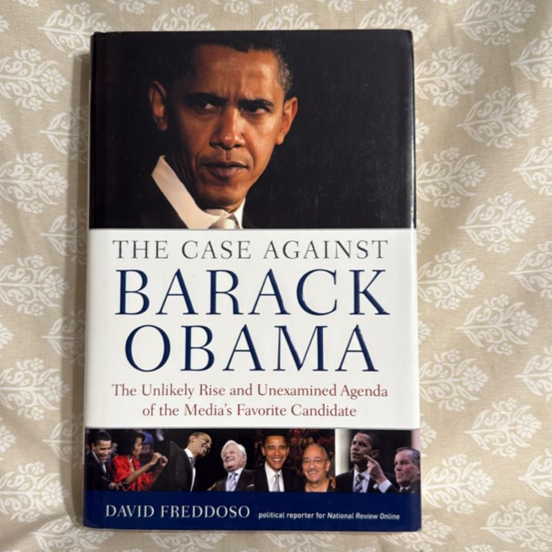 The Case Against Barack Obama by , Hardcover | Pangobooks
