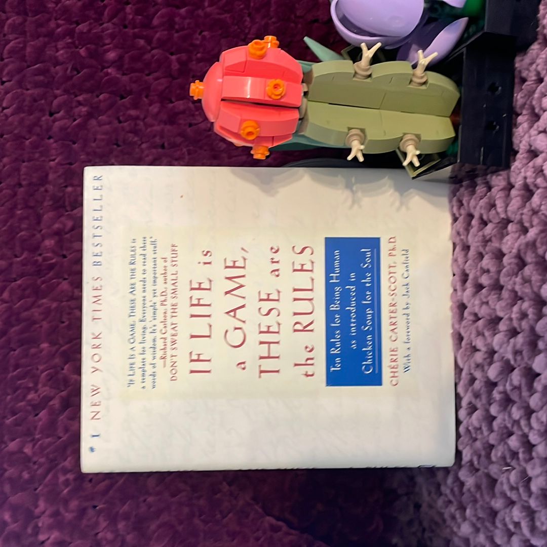 If Life Is a Game, These Are the Rules