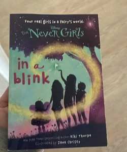 Never Girls #1: in a Blink (Disney: the Never Girls)