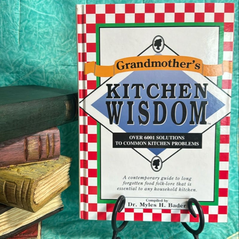 Grandmother's Kitchen Wisdom