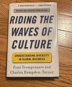 Riding the Waves of Culture: Understanding Diversity in Global Business 3/e