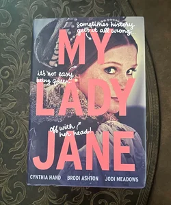 My Lady Jane - Signed