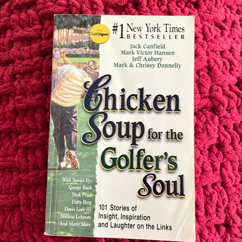 Chicken Soup for the Golfer’s Soul