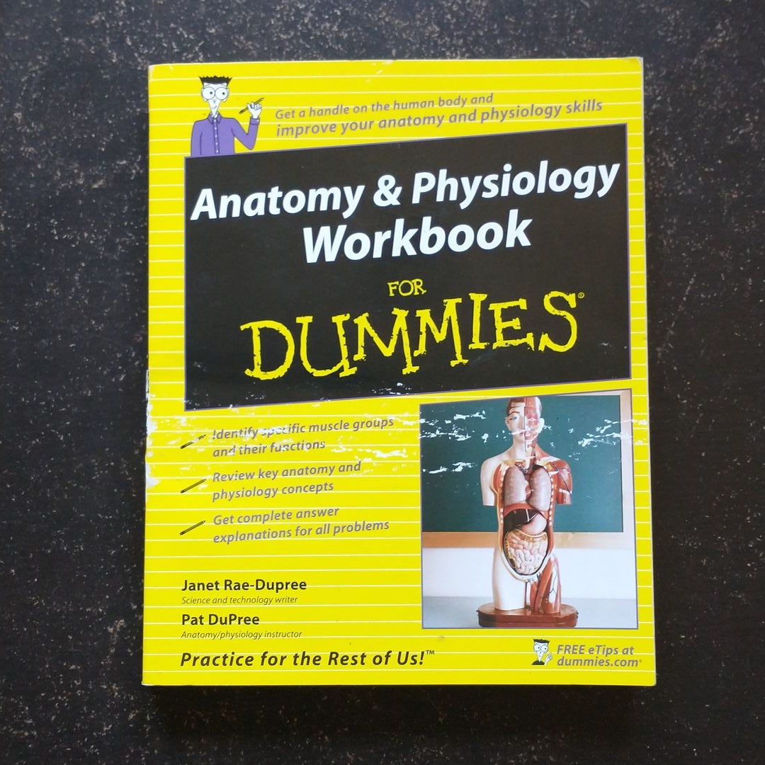 Anatomy and Physiology for Dummies® by RaeDupree, Pat DuPree