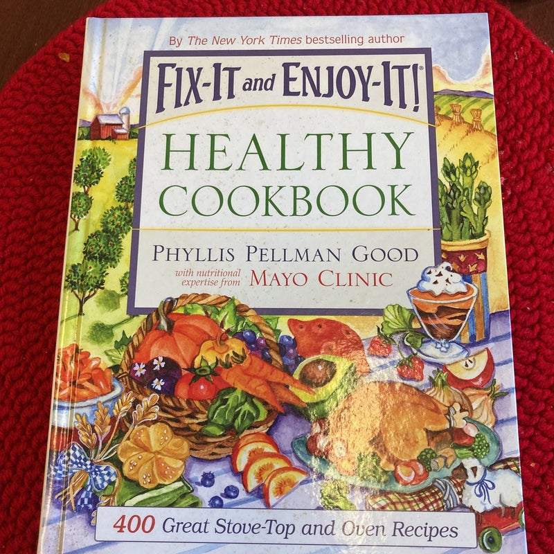 Fix-It and Enjoy-It Healthy Cookbook