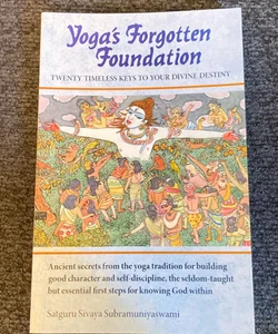 Yoga forgotten foundation