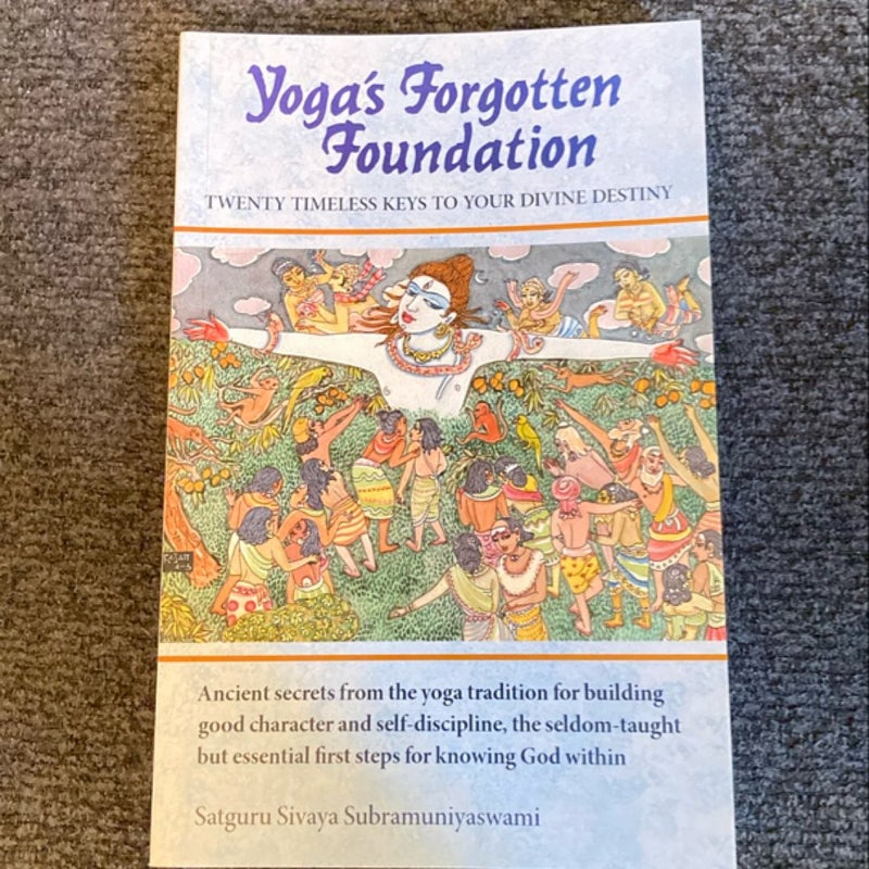 Yoga forgotten foundation