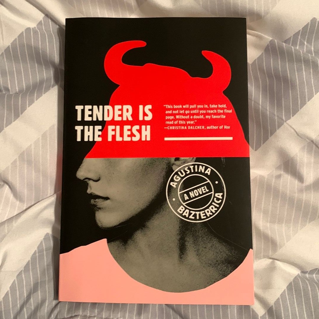 Tender Is the Flesh