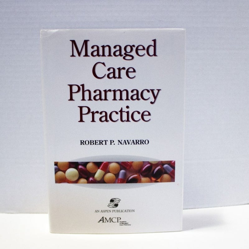 Managed Care Pharmacy Practice