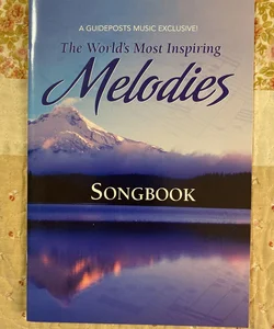 The World’s Most Inspiring Melodies Songbook