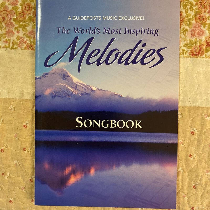 The World’s Most Inspiring Melodies Songbook