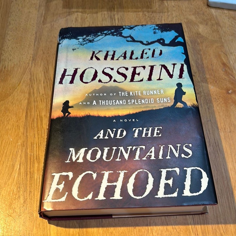 1st Ed /1st * And the Mountains Echoed