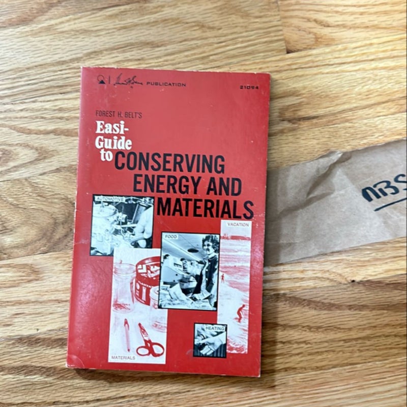 Guide to Conserving Energy and Materials