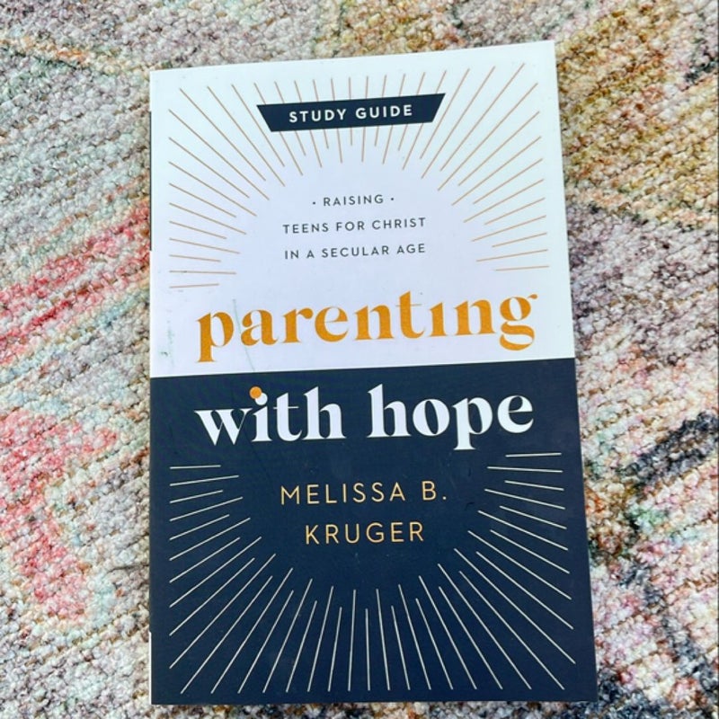 Parenting with Hope Study Guide