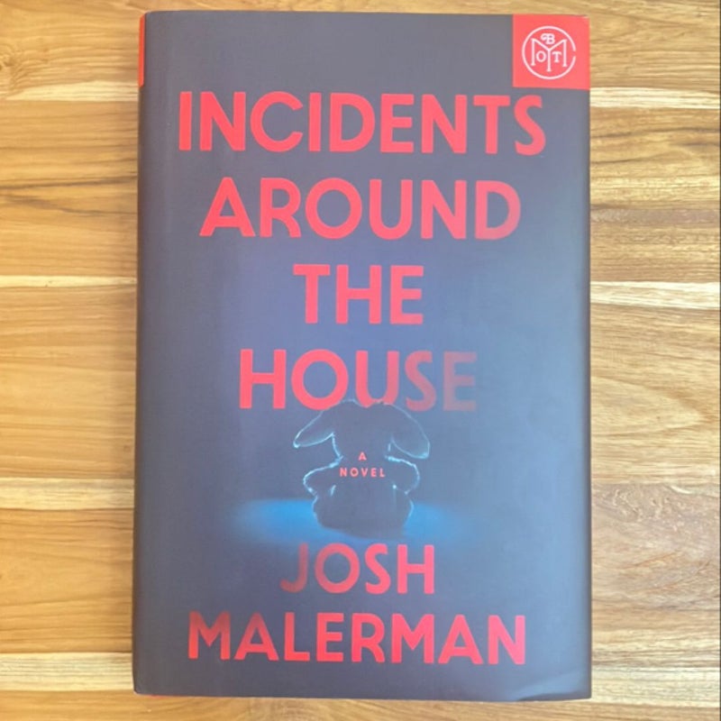 Incidents Around the House