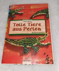 Tolle Tiere Aus Perlen * Deutsches BASTELBUCH * Crafting * German * Bead Animals