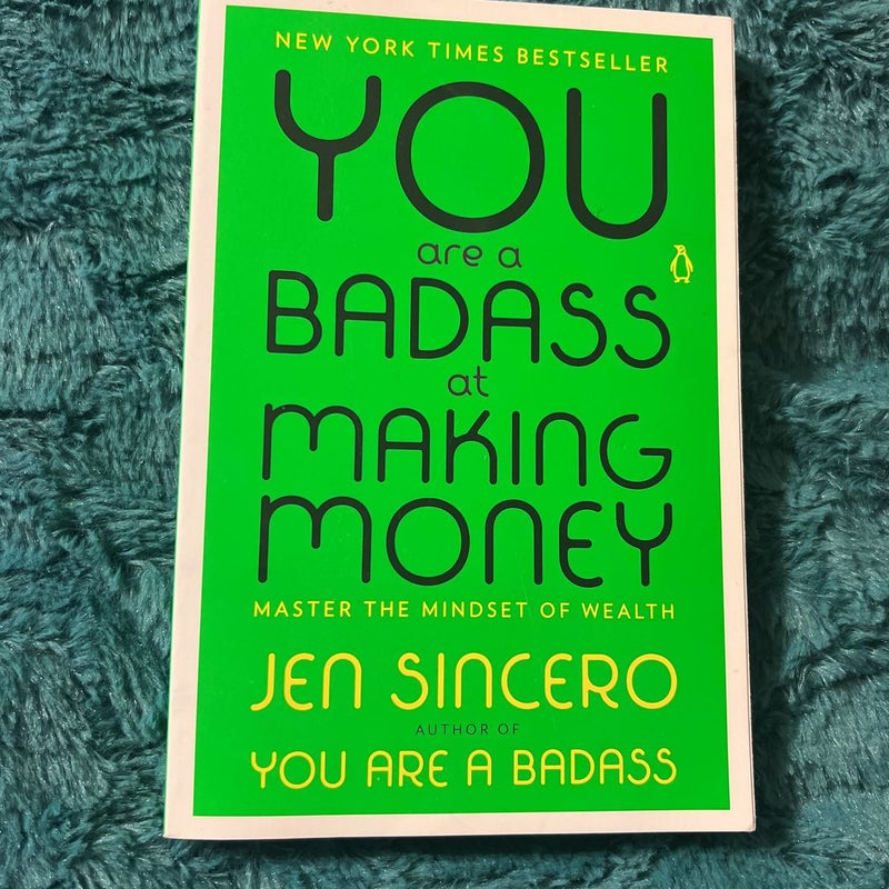 You Are a Badass at Making Money