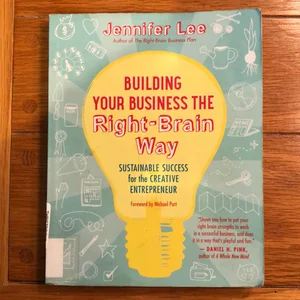 Building Your Business the Right-Brain Way