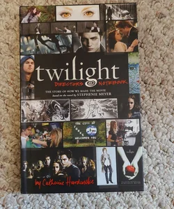 Twilight: Director's Notebook