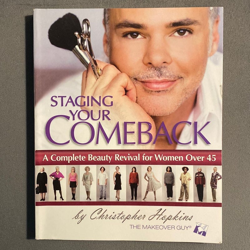 Staging Your Comeback