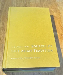 Sources of East Asian Tradition * 2008 1st Print, Acid-Free Paper