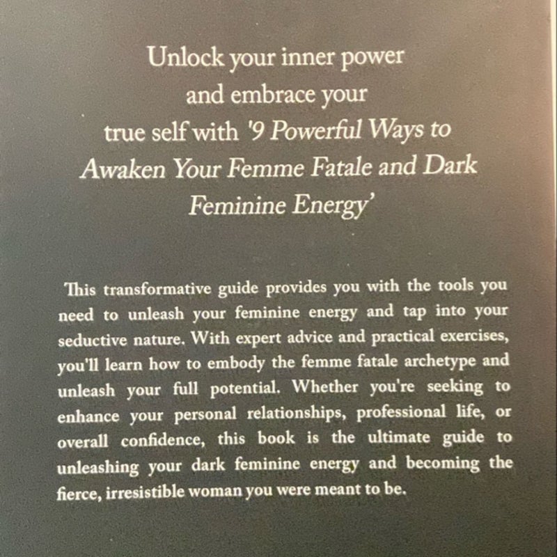 9 Powerful Ways to Awaken Your Femme Fatale and Dark Feminine Energy