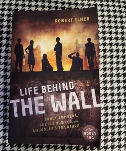 Life Behind the Wall