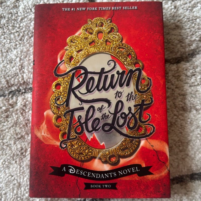 Return to the Isle of the Lost (a Descendants Novel, Book 2)