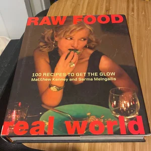 Raw Food/Real World