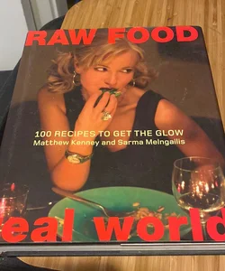 Raw Food/Real World