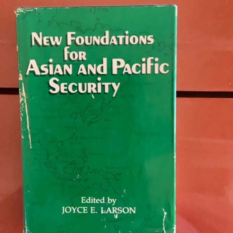 New foundations for Asian and pacific security 