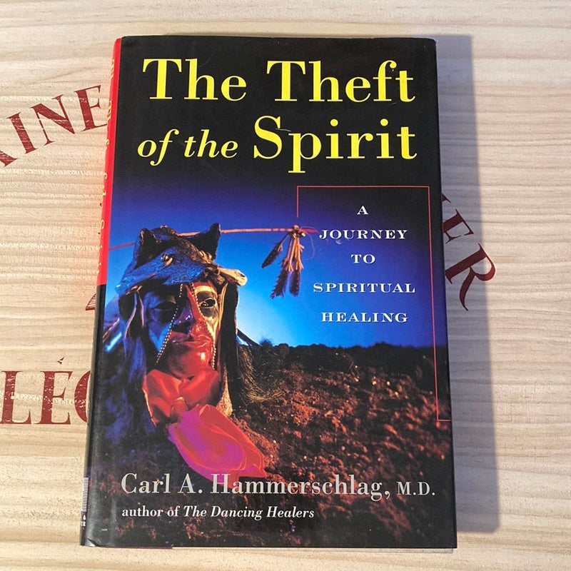 The Theft of the Spirit